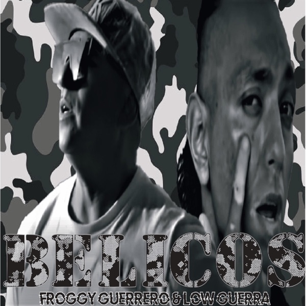 Belicos (feat. L o w Guerra)