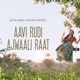 Aavi Rudi Ajwaali Raat Single