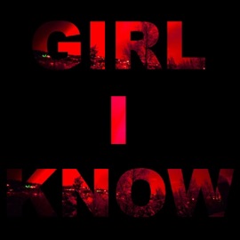 Girl I Know Decedius