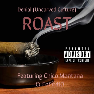 Roast (feat. Chico Montana & FoFif) - Single