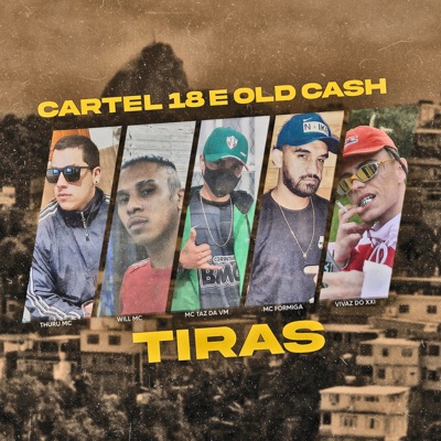 Cartel 18 e Old Cash (Tiras) - Single