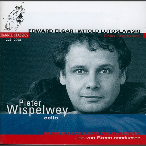 Elgar & Lutosławski: Cello Concertos