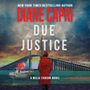 Due Justice: The Hunt For Justice Series, Book 1 (Unabridged) - Diane Capri