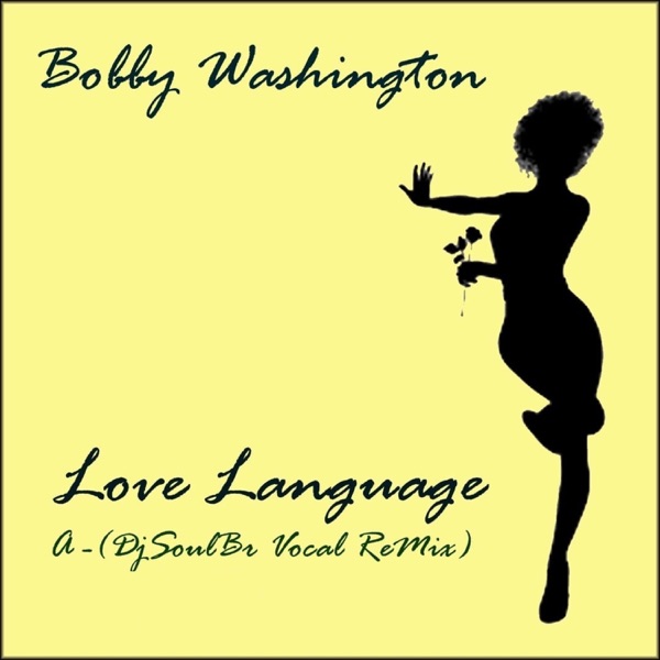 Love Language (DjSoulBr Vocal Mix)