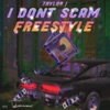 I Don't Scam (Freestyle) - Single