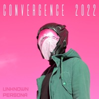 Convergence 2022 - Unknown Persona