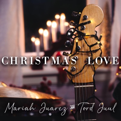 Christmas Love (feat. Tord Juul) - Single