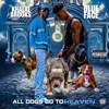 All Dogs Go To Heaven (feat. Blueface) - Single