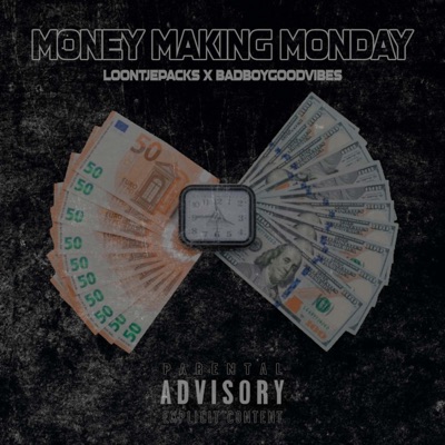 Money Making Monday (feat. Badboygoodvibes) - Single