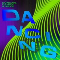 Dancing - Single - Düncan, Dainez & Mevil