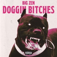 Doggin Bitches - Single - Big Zén
