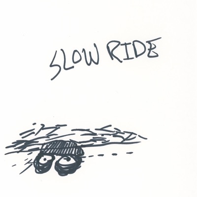Slow Ride - Single
