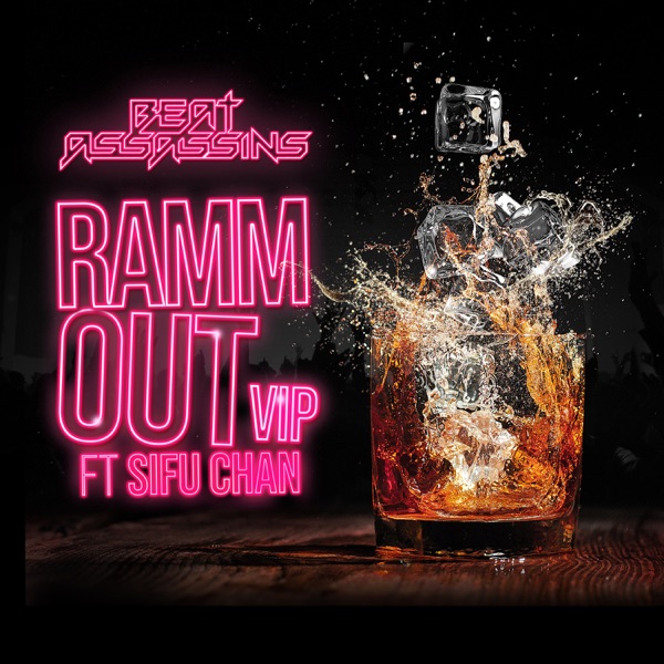 Ramm Out VIP (feat. Sifu Chan) - Single