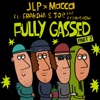 Fully Gassed, Pt. 2 (feat. Fraksha & Joe the Freakshow) - Single