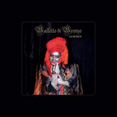 Listen to Balletto di Bronzo, watch music videos, read bio, see tour dates & more!