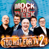 Mock the Week: Too Hot for TV 2 - Dara O'Briain, Hugh Dennis, Frankie Boyle & Andy Parsons