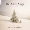 Stream & download We Three Kings: A Christmas Collection (Live)