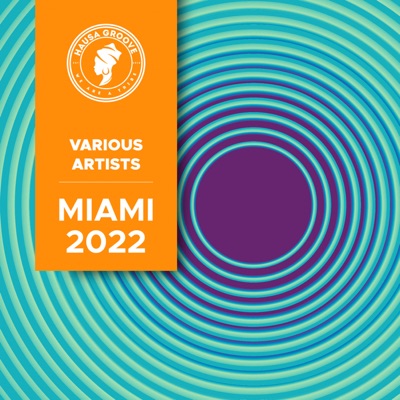 Hausa Groove Presents: Miami 2022