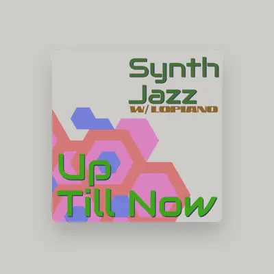 Listen to Synth Jazz With Lopiano, watch music videos, read bio, see tour dates & more!