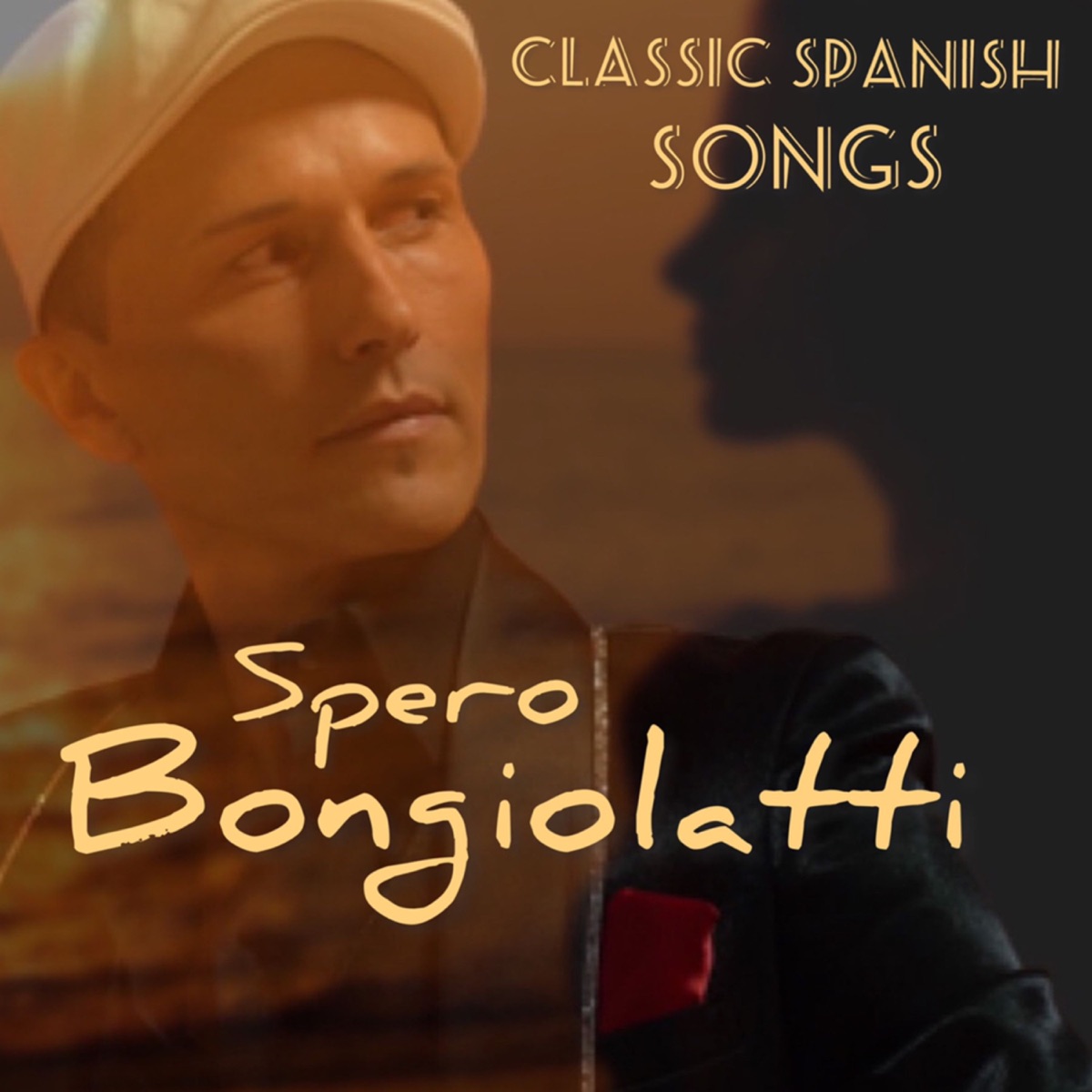 Classic Spanish Songs - EP - Album by Spero Bongiolatti - Apple Music