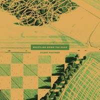 Silent Partner - Whistling Down the Road