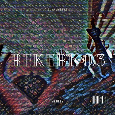 Rekere 0.3 (feat. Mkheez) - Single