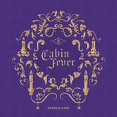 Cabin Fever - EP - PURPLE KISS