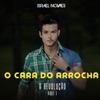 O Cara do Arrocha A Revolução, Pt.1 - Single