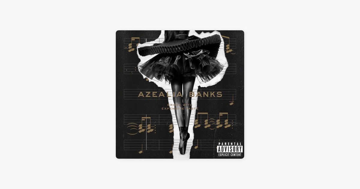 洋楽 Azealia Banks Broke With Expensive Taste Broke with Expensive Taste - Album by Azealia Banks - Apple Music