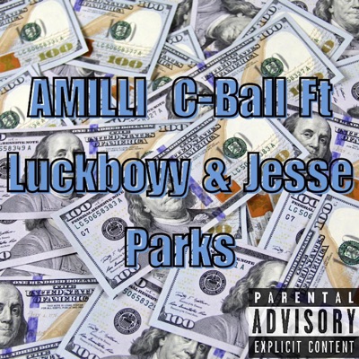 Amilli (feat. Luckboyy & Jesse Parks) - Single