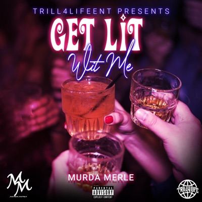 Get Lit Wit Me - Single