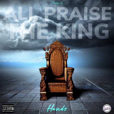 All Praise the King - Single