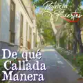 De Qué Callada Manera