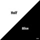 Half Alive Remixed Remastered Remixed Remastered Single