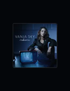 Listen to Vanja Sky, watch music videos, read bio, see tour dates & more!