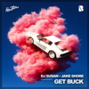 Get Buck - DJ Susan & Jake Shore