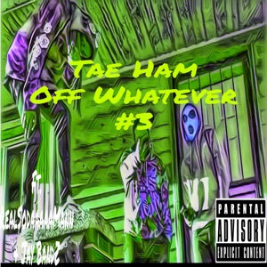 Off Whatever #3 (feat. RealSodaaaaaMann & Jay BandZ)