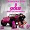 U Spoiled - Grip (Da Bodyrocka) lyrics