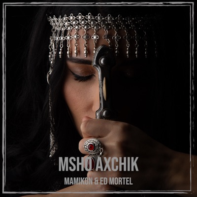 Msho Axchik - Single