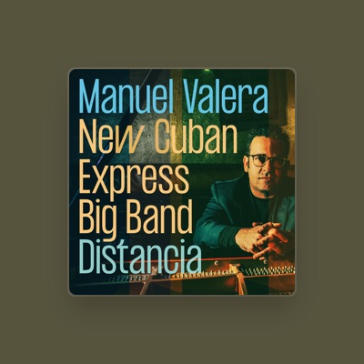 Listen to Manuel Valera New Cuban Express Big Band, watch music videos, read bio, see tour dates & more!