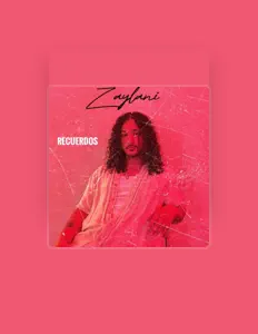 收听 Zaylani、观看音乐视频、阅读小传、查看巡演日期等 ！