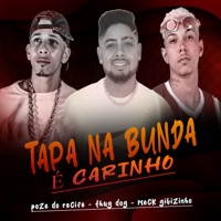 Tapa na Bunda É Carinho - Single - Meck Gibizinho, Poze do Recife & Thug Dog