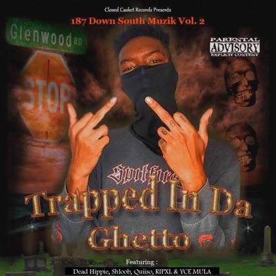 187 Down South Muzik Vol. 2 Trapped In Da Ghetto