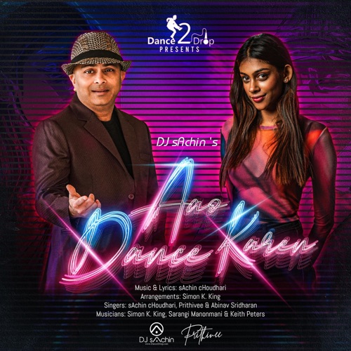 Aao Dance Karen (feat. Simon K. King & Prithivee) - Single