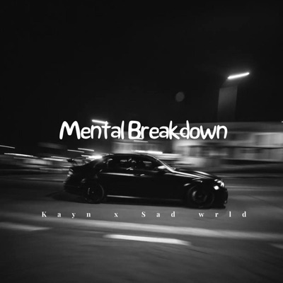 Mental Breakdown (feat. Sad WRLD) - Single