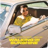 Walking on Sunshine - Single