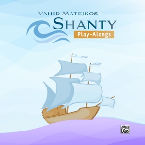 Vahid Matejkos Shanty Play-Alongs (Minus-One)