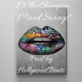 Mood Swings J3 The Champion