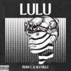 Lulu - Single (feat. Wankle) - Single