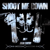 Shoot me down (feat. Jalen Santoy) - Single - Joe-Y